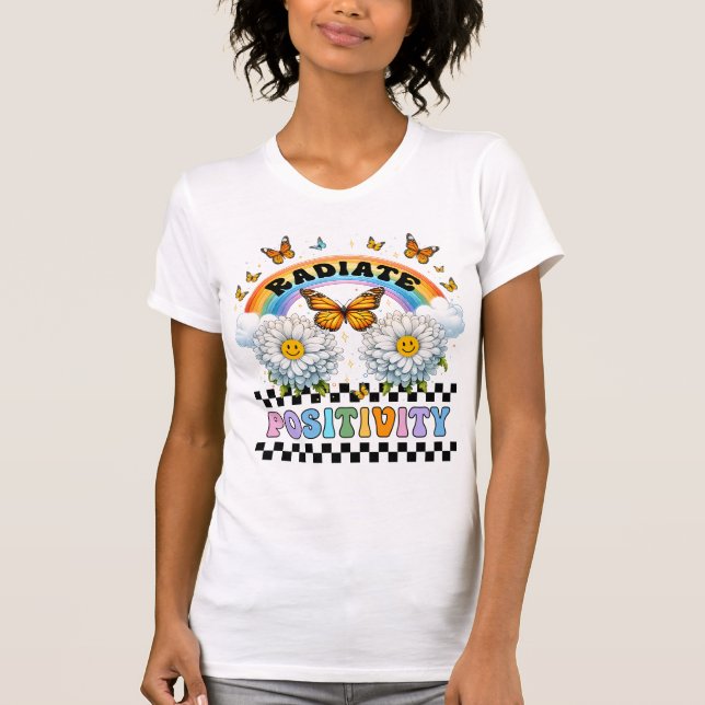 Radiate positivity T-Shirt (Front)