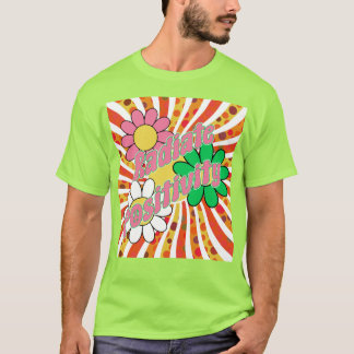 Radiate Positivity T-Shirt