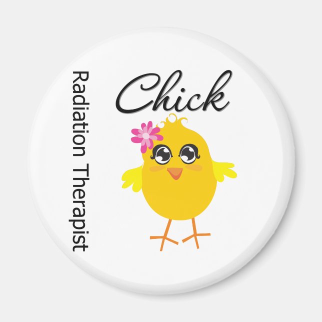 Radiation Therapist Chick Magnet (Front)