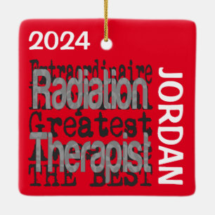 Radiation Therapist Extraordinaire CUSTOM Ceramic Ornament
