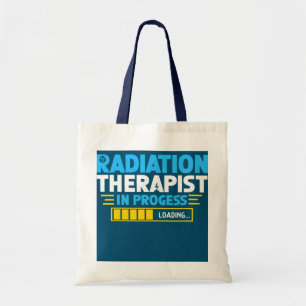 Radiation Therapist In Progress Therapy Tote Bag