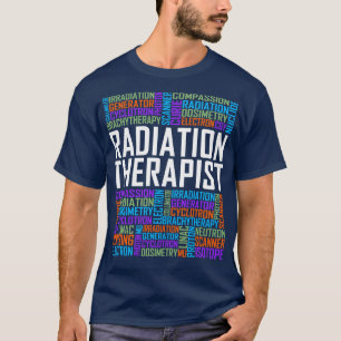 Radiation Therapist Words T-Shirt