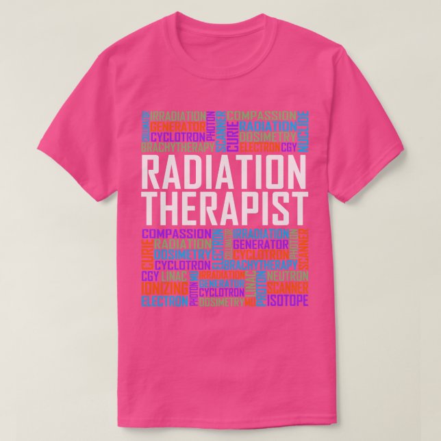 Radiation Therapist Words T-Shirt (Design Front)