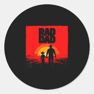 Radical dad father and son farmer western sunset  classic round sticker