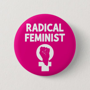 Radical Feminist 6 Cm Round Badge