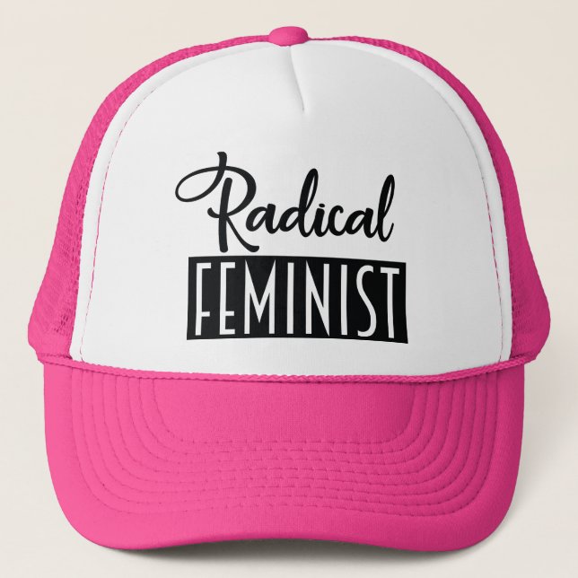 Radical Feminist Trucker Hat (Front)