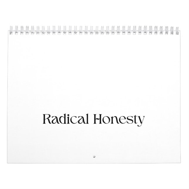 Radical Honesty Minimalist Desk Calendar (Cover)