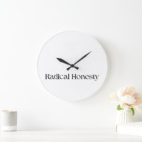 Radical Honesty Minimalist Wall Clock