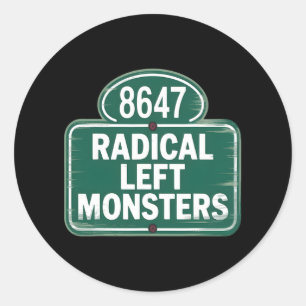 Radical Left Monsters - Funny Resist  Classic Round Sticker