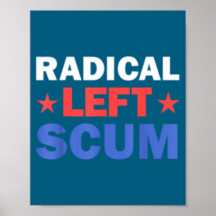 Radical Left S Apparently Litical Sarcastic Quote  Poster