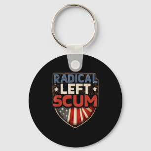 Radical Left S Funny Sarcastic Quote Key Ring