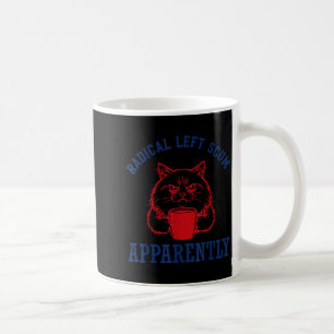 Radical Left Scum Apparently Political Illustratio Coffee Mug