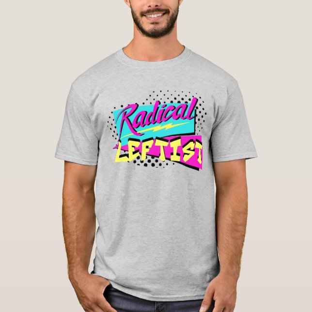 Radical Leftist T-Shirt (Front)