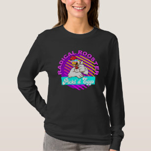 Radical Rooster Pickl'd Eggs Chicken Quote T-Shirt
