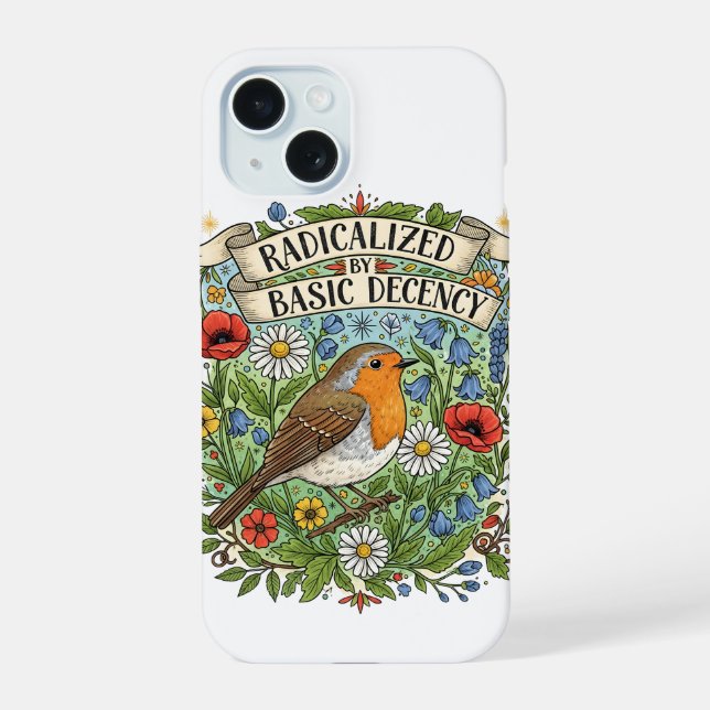 Radicalised by Basic Decency Aesthetic Art Bird iPhone 15 Case (Back)