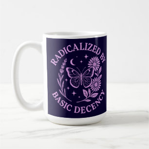 Radicalised by Basic Decency Coffee Mug