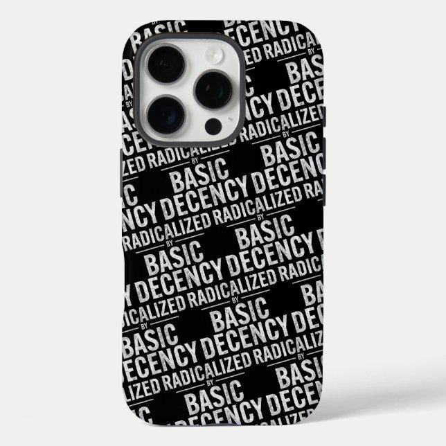 Radicalised By Basic Decency Funny Case-Mate iPhone Case (Back)