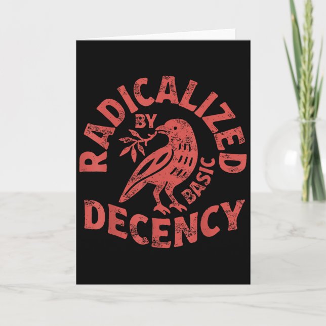 Radicalised By Basic Decency Resist Boho Floral Wo Card (Front)