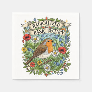 Radicalized by Basic Decency Aesthetic Art Bird Napkin