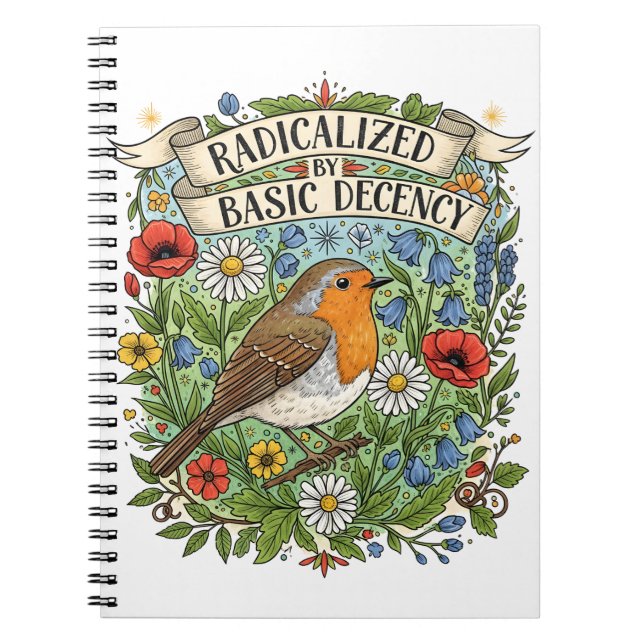 Radicalized by Basic Decency Aesthetic Art Bird Notebook (Front)