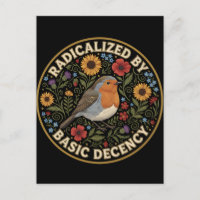 Radicalized by Basic Decency Birds lovers