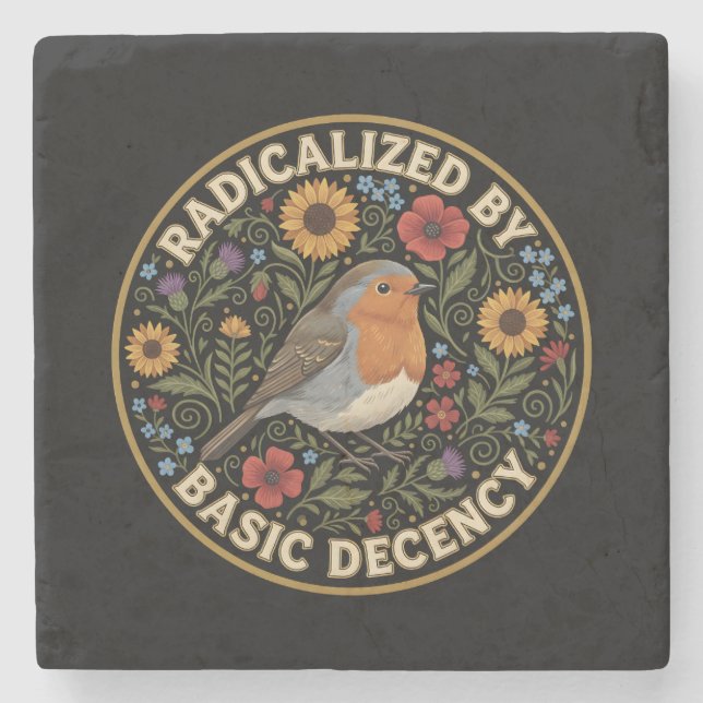 Radicalized by Basic Decency Birds lovers Stone Coaster (Front)