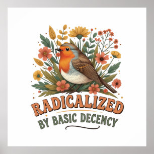 Radicalized by Basic Decency Vintage Inspirationa Poster