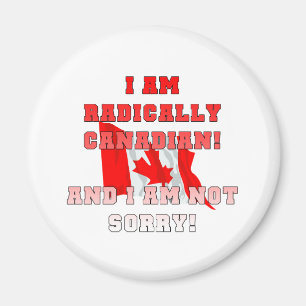 Radically Canadain Magnet