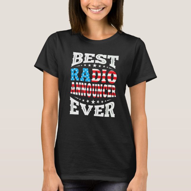 Radio Announcer 4th Fourth Of July Usa American Fl T-Shirt (Front)
