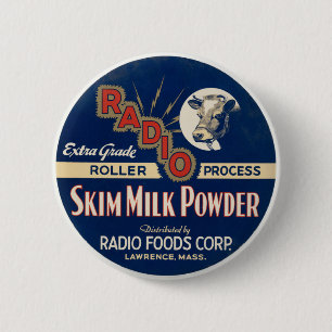 Radio Extra Grade Roller Process Skim Milk Powder. 6 Cm Round Badge