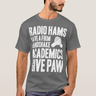 Radio Ham Amateur Radio Operator Ham Radio (6)  T-Shirt