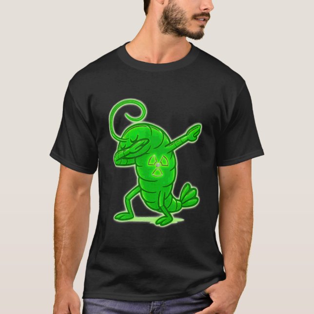 Radioactive Shrimp Dab Meme Glow Funny Design T-Shirt (Front)