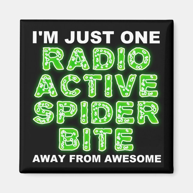 Radioactive Spider Bite Funny Fridge Magnet (Front)