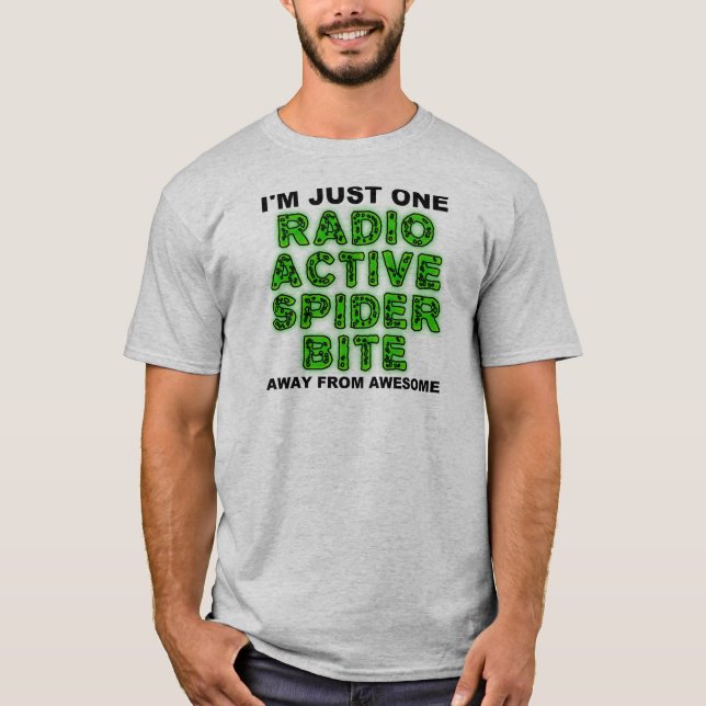 Radioactive Spider Bite Funny T-Shirt Shirts (Front)