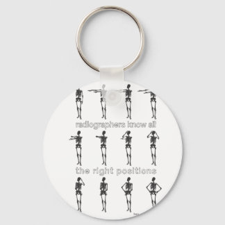 Radiographers Know All The Right Positions Key Ring