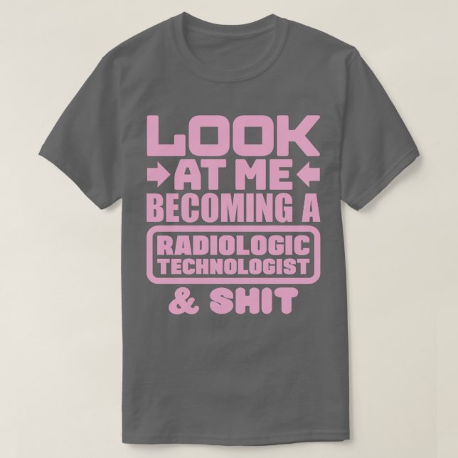 Radiologic Technologist Graduation 2 T-Shirt (Design Front)