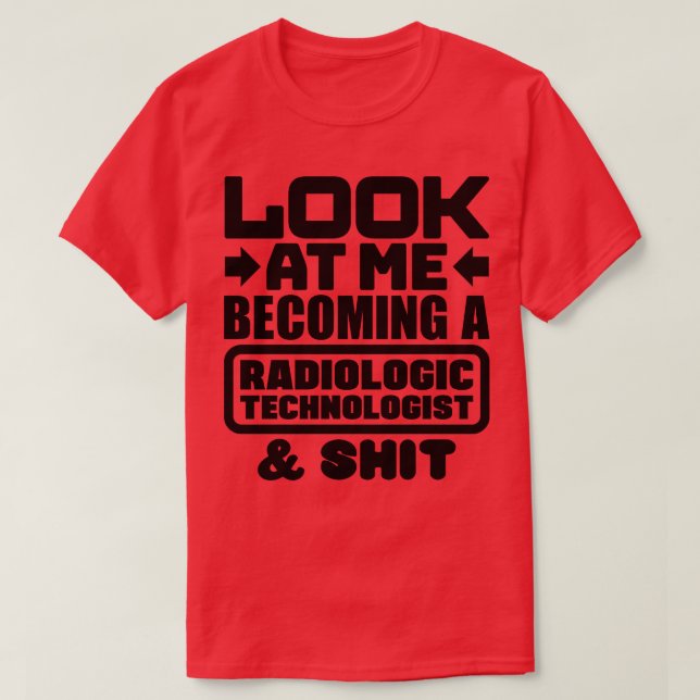 Radiologic Technologist Graduation T-Shirt (Design Front)
