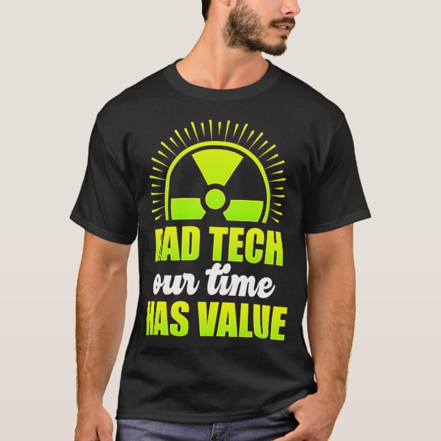 Radiologic Technologist Rad Tech Learning Radiolog T-Shirt (Front)