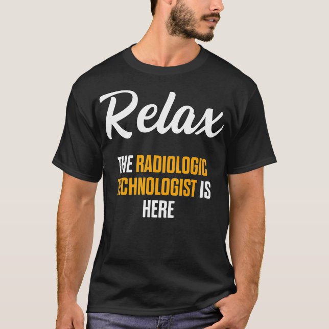 Radiologic Technologist Rad Tech Rela Radiology  T-Shirt (Front)