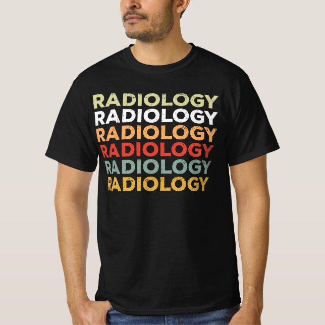 Radiologic Technologist, Radiology, X-Ray, Rad Tec T-Shirt (Front)