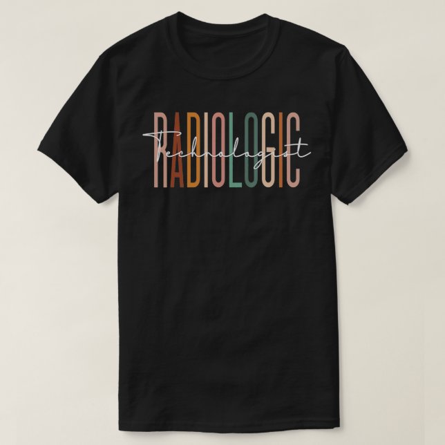 Radiologic Technologist Radiology XRay Rad Tech  T-Shirt (Design Front)