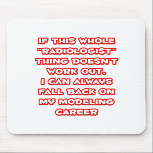Radiologist Humour ... Modelling Career Mouse Pad