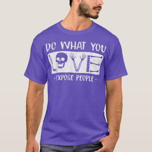 Radiologist Humour Skeleton Xray Radiology  T-Shirt