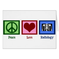 Radiologist Peace Love Radiology Chest X-Ray Card