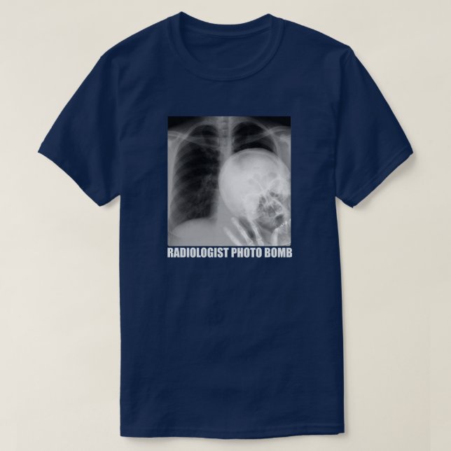 RADIOLOGIST PHOTO BOMB T-Shirt (Design Front)