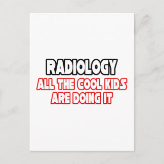 Radiology...Cool Kids Postcard