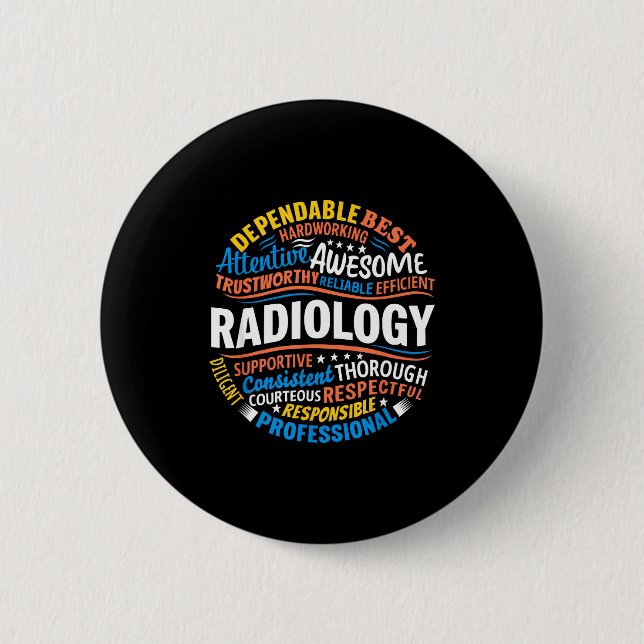 Radiology Funny Rad Tech Week Appreciation Radiolo 6 Cm Round Badge (Front)
