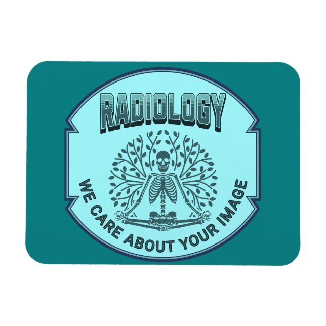 Radiology Humour – Your Image Matters Magnet (Horizontal)