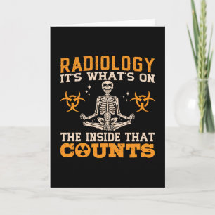 Radiology It's What's On The Tech Technologist Card