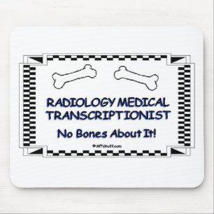 Radiology Medical Transcriptionist Mouse Pad